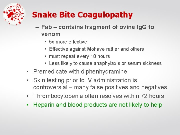 Snake Bite Coagulopathy – Fab – contains fragment of ovine Ig. G to venom
