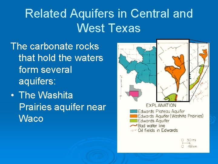 Related Aquifers in Central and West Texas The carbonate rocks that hold the waters