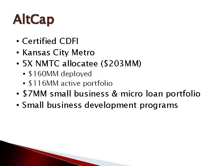 Alt. Cap • Certified CDFI • Kansas City Metro • 5 X NMTC allocatee