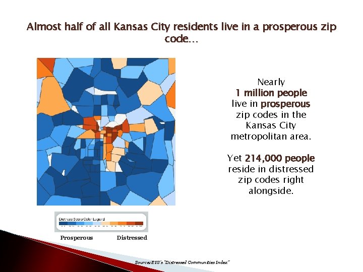 Almost half of all Kansas City residents live in a prosperous zip code… Nearly