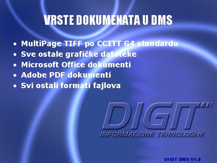 VRSTE DOKUMENATA U DMS • • • Multi. Page TIFF po CCITT G 4