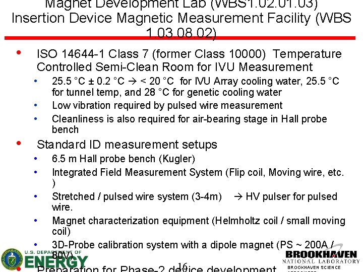 Magnet Development Lab (WBS 1. 02. 01. 03) Insertion Device Magnetic Measurement Facility (WBS
