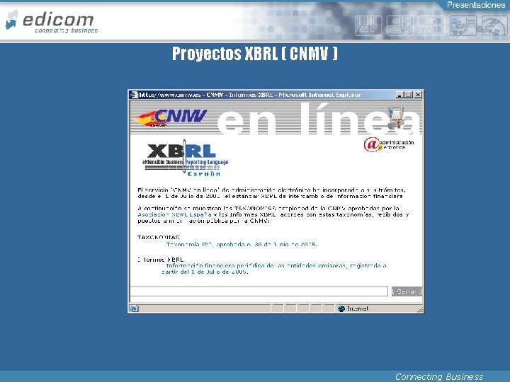 Proyectos XBRL ( CNMV ) Connecting Business 