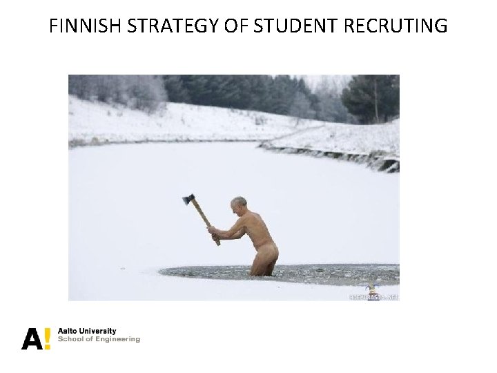 FINNISH STRATEGY OF STUDENT RECRUTING 