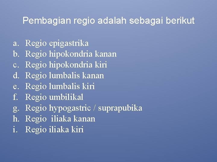 Pembagian regio adalah sebagai berikut a. b. c. d. e. f. g. h. i.