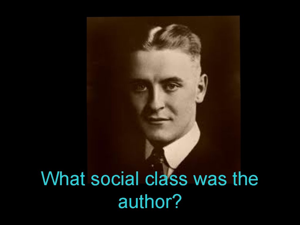 What social class was the author? 