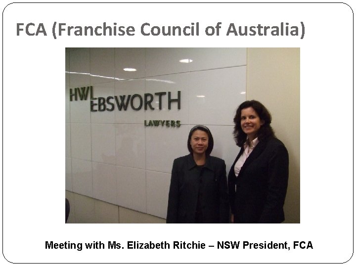 FCA (Franchise Council of Australia) Meeting with Ms. Elizabeth Ritchie – NSW President, FCA