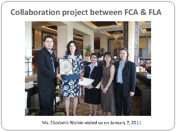 Collaboration project between FCA & FLA Ms. Elizabeth Ritchie visited us on January 7,
