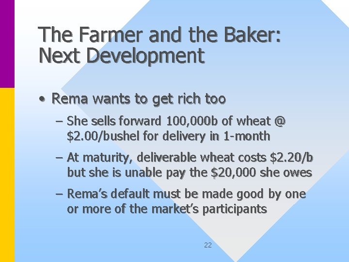 The Farmer and the Baker: Next Development • Rema wants to get rich too