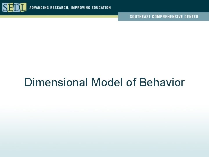 Dimensional Model of Behavior 