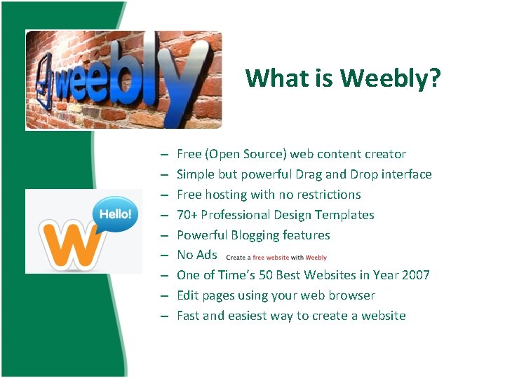 What is Weebly? – – – – – Free (Open Source) web content creator