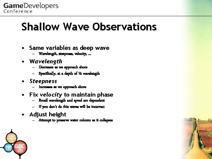 Shallow Wave Observations • Same variables as deep wave – Wavelength, steepness, velocity, … Shallow Wave Observations • Same variables as deep wave – Wavelength, steepness, velocity, …