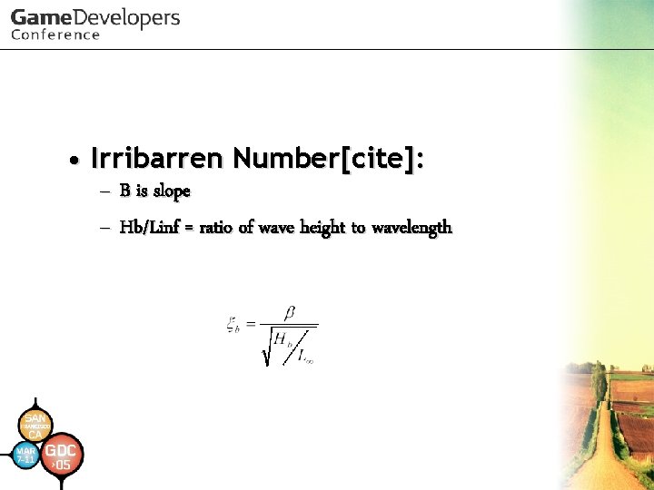  • Irribarren Number[cite]: – B is slope – Hb/Linf = ratio of wave