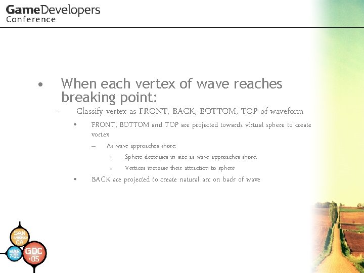 • – When each vertex of wave reaches breaking point: Classify vertex as • – When each vertex of wave reaches breaking point: Classify vertex as