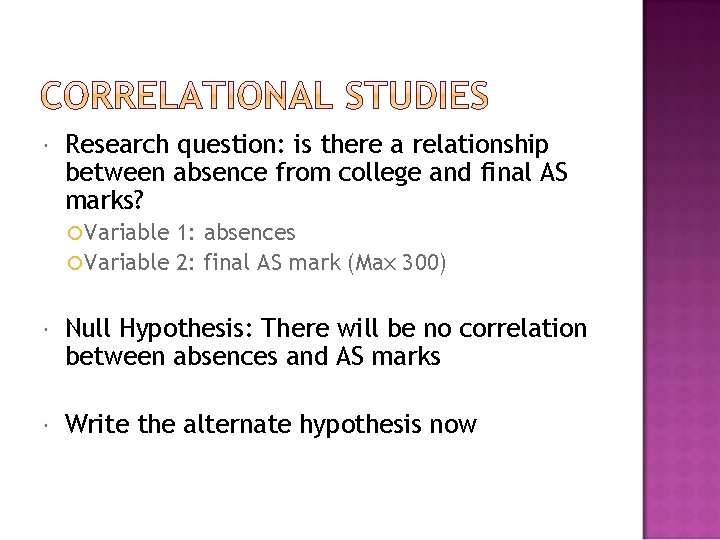  Research question: is there a relationship between absence from college and final AS