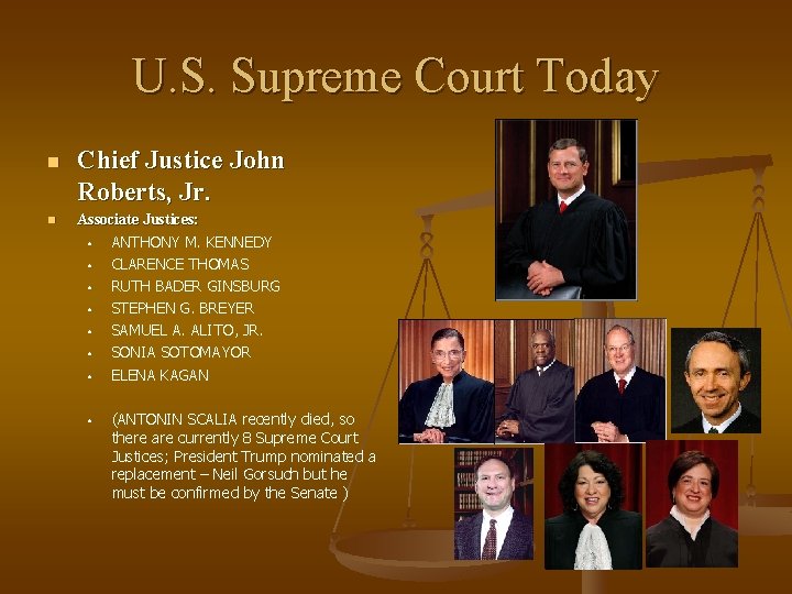 U. S. Supreme Court Today n n Chief Justice John Roberts, Jr. Associate Justices: