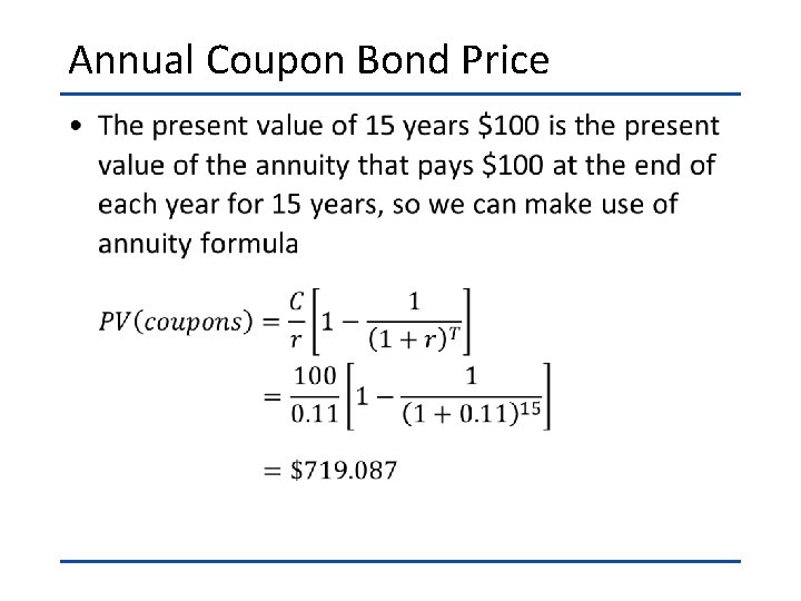 Annual Coupon Bond Price • 