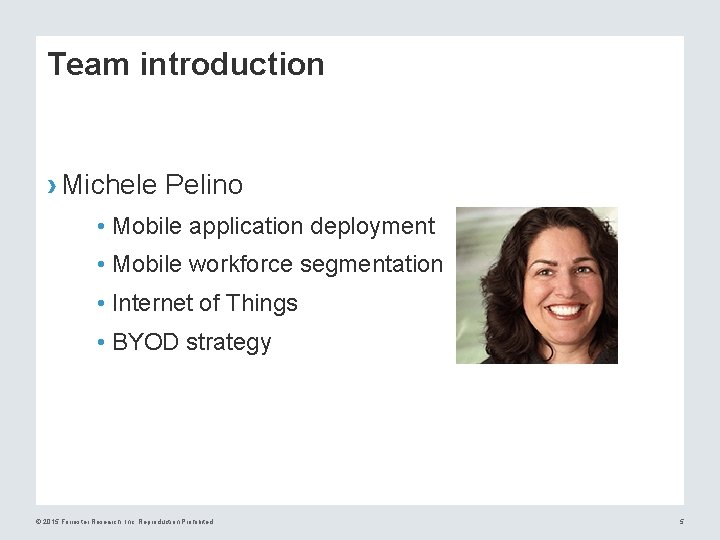 Team introduction › Michele Pelino • Mobile application deployment • Mobile workforce segmentation •