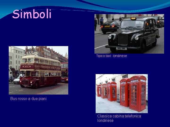 Simboli Tipico taxi londinese Bus rosso a due piani Classica cabina telefonica londinese 