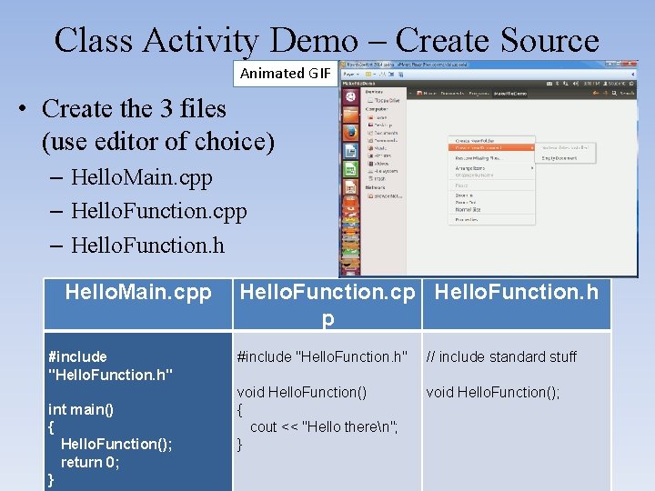 Class Activity Demo – Create Source Animated GIF • Create the 3 files (use