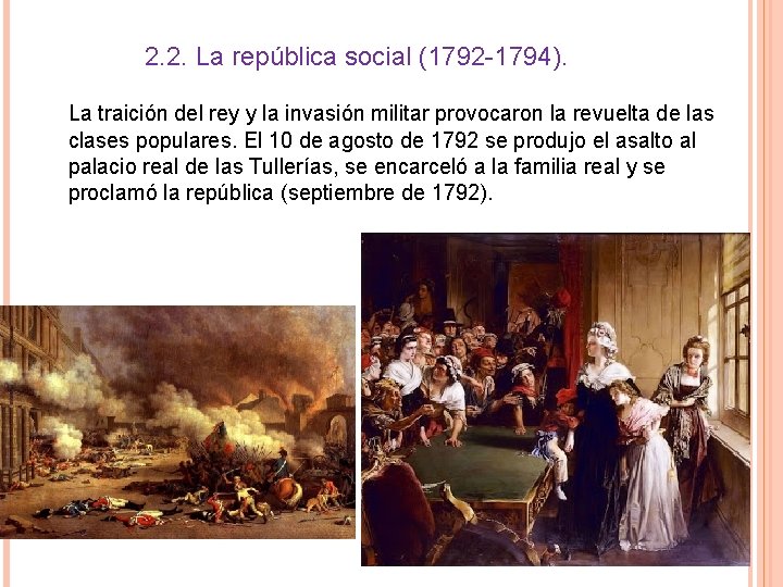 2. 2. La república social (1792 -1794). La traición del rey y la invasión