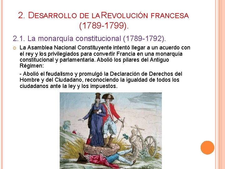 2. DESARROLLO DE LA REVOLUCIÓN FRANCESA (1789 -1799). 2. 1. La monarquía constitucional (1789