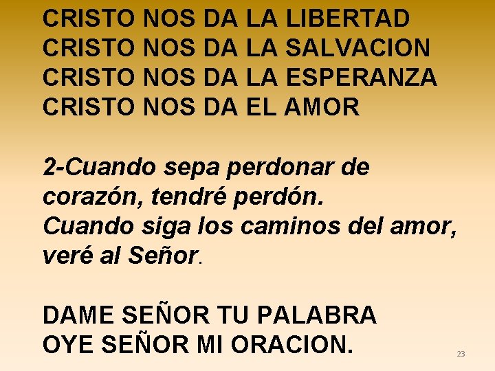 CRISTO NOS DA LA LIBERTAD CRISTO NOS DA LA SALVACION CRISTO NOS DA LA
