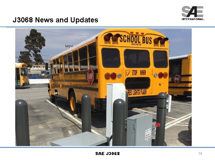 J 3068 News and Updates SAE J 3068 14 