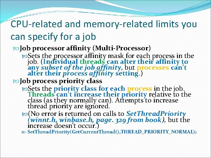 CPU-related and memory-related limits you can specify for a job Job processor affinity (Multi-Processor)