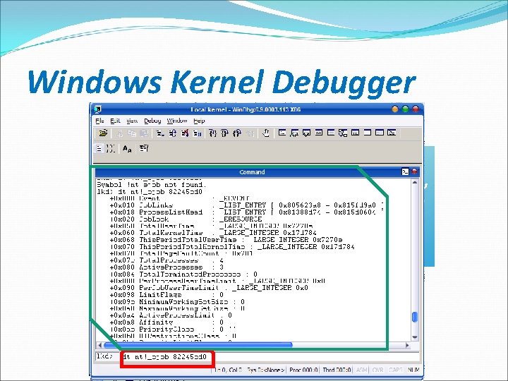 Windows Kernel Debugger Find out cmd process by Then, command search for runas that