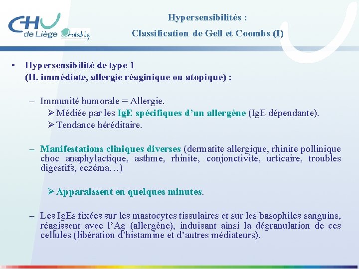 Hypersensibilités : Classification de Gell et Coombs (I) • Hypersensibilité de type 1 (H.