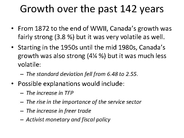 Growth over the past 142 years • From 1872 to the end of WWII,