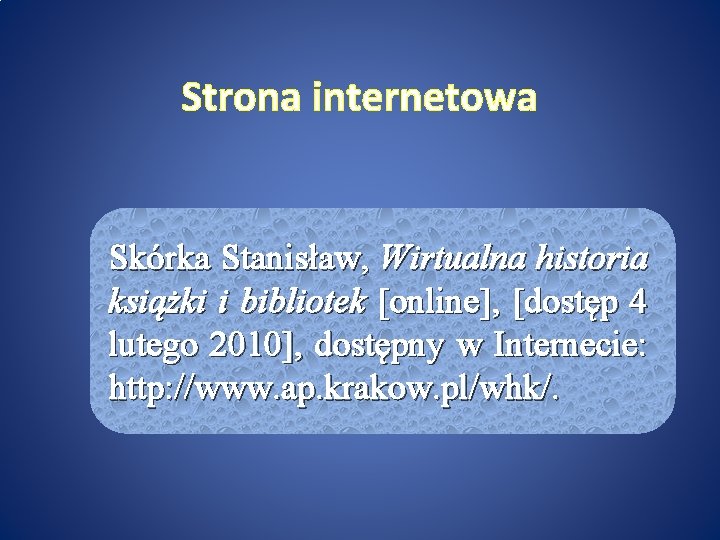 Strona internetowa Skórka Stanisław, Wirtualna historia książki i bibliotek [online], [dostęp 4 lutego 2010],