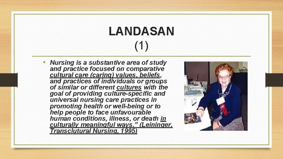 LANDASAN (1) • Nursing is a substantive area of study and practice focused on