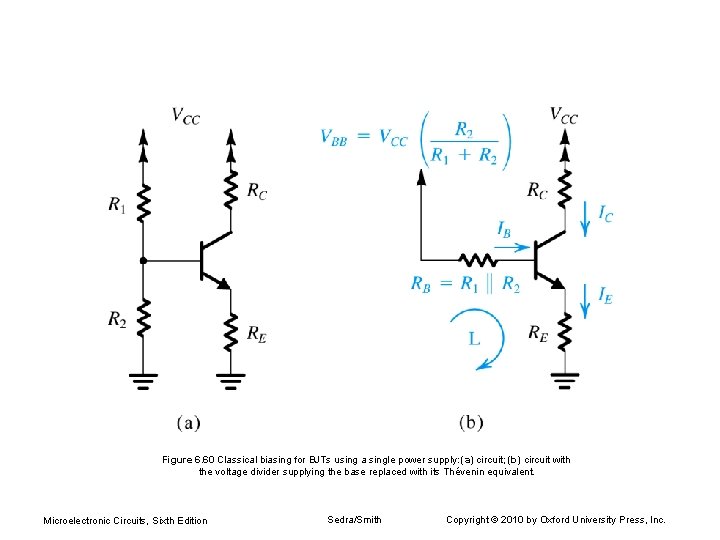 Figure 6. 60 Classical biasing for BJTs using a single power supply: (a) circuit;