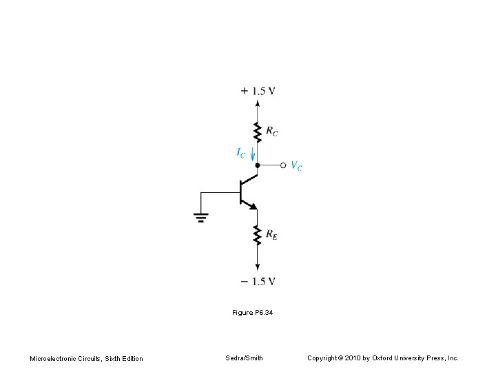 Figure P 6. 34 Microelectronic Circuits, Sixth Edition Sedra/Smith Copyright © 2010 by Oxford Figure P 6. 34 Microelectronic Circuits, Sixth Edition Sedra/Smith Copyright © 2010 by Oxford