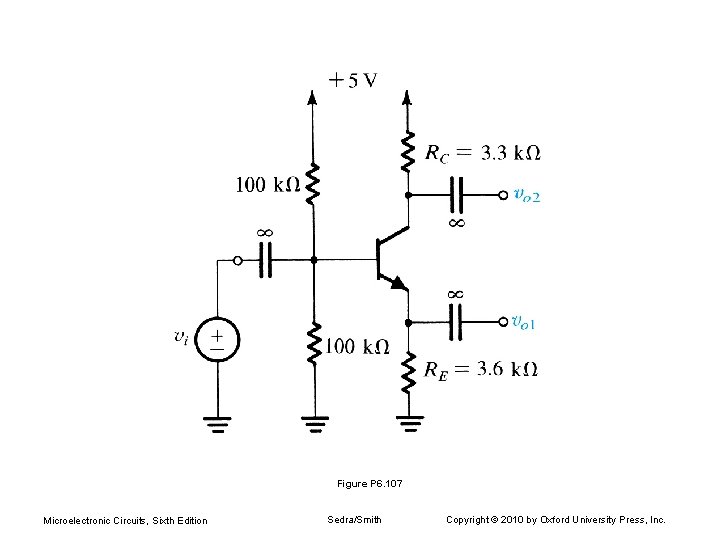 Figure P 6. 107 Microelectronic Circuits, Sixth Edition Sedra/Smith Copyright © 2010 by Oxford
