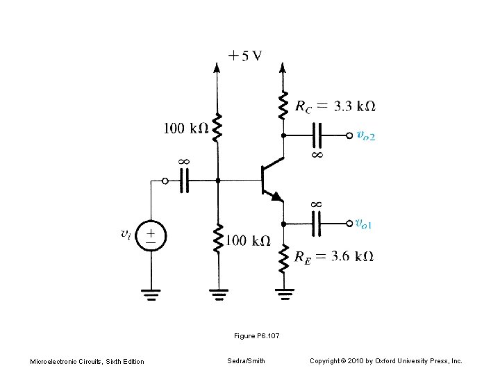 Figure P 6. 107 Microelectronic Circuits, Sixth Edition Sedra/Smith Copyright © 2010 by Oxford Figure P 6. 107 Microelectronic Circuits, Sixth Edition Sedra/Smith Copyright © 2010 by Oxford