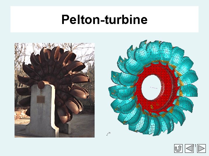 Pelton-turbine 11 