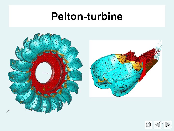 Pelton-turbine 12 