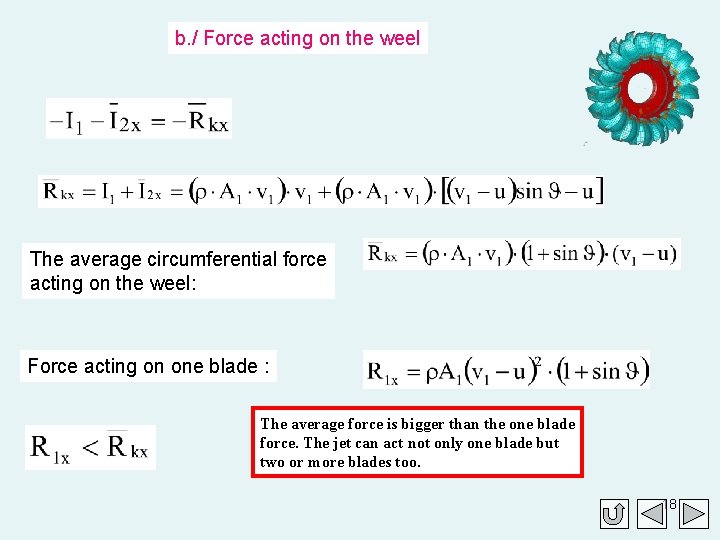 b. / Force acting on the weel The average circumferential force acting on the