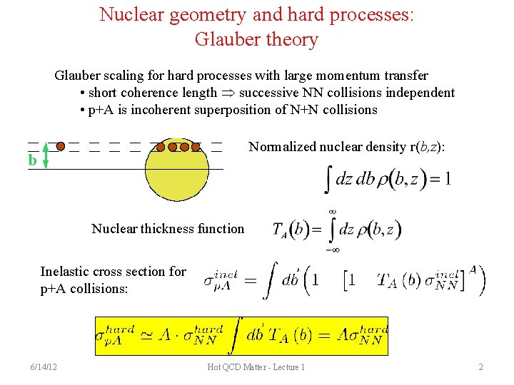 Nuclear geometry and hard processes: Glauber theory Glauber scaling for hard processes with large