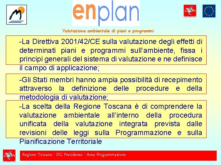 Valutazione ambientale di piani e programmi -La Direttiva 2001/42/CE sulla valutazione degli effetti di