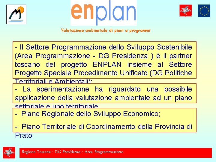 Valutazione ambientale di piani e programmi - Il Settore Programmazione dello Sviluppo Sostenibile (Area