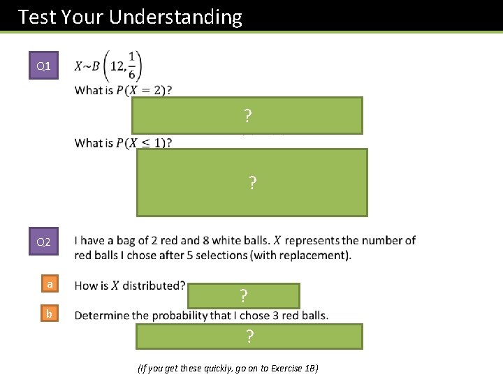 Test Your Understanding Q 1 ? ? Q 2 a b ? ? (If