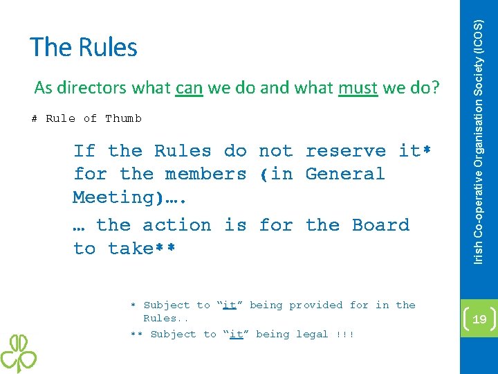 As directors what can we do and what must we do? # Rule of