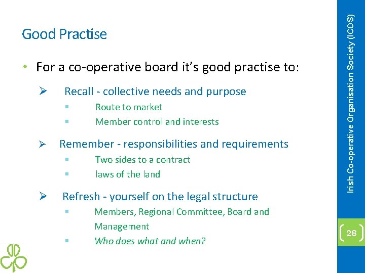  • For a co-operative board it’s good practise to: Ø Recall - collective