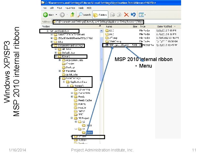 Windows XP/SP 3 MSP 2010 internal ribbon 1/16/2014 MSP 2010 internal ribbon • Menu
