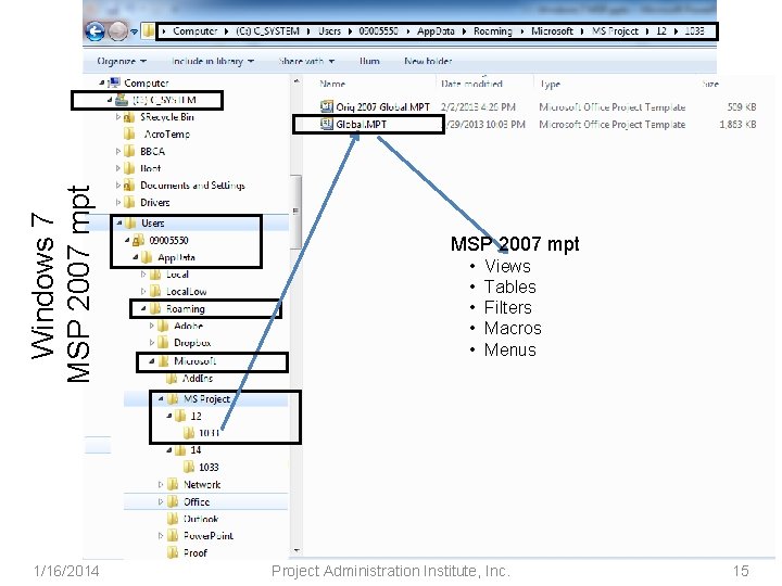 Windows 7 MSP 2007 mpt 1/16/2014 MSP 2007 mpt • • • Views Tables