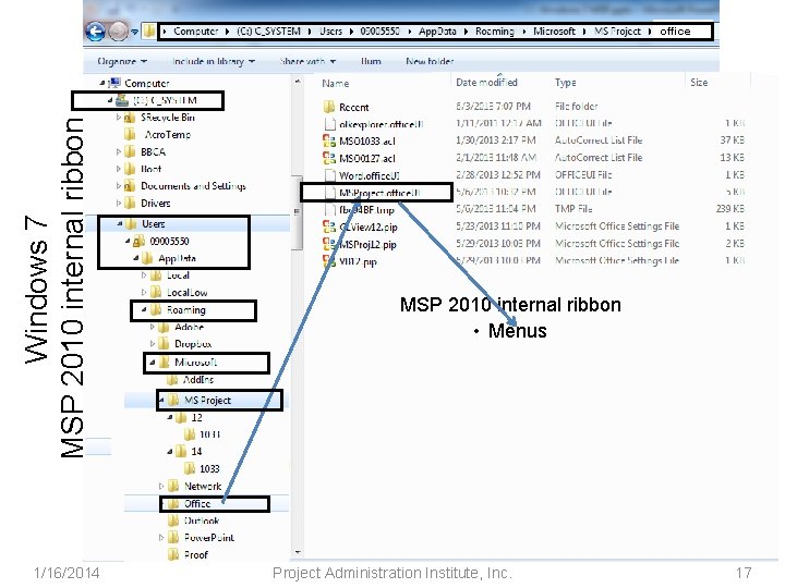 Windows 7 MSP 2010 internal ribbon office 1/16/2014 MSP 2010 internal ribbon • Menus